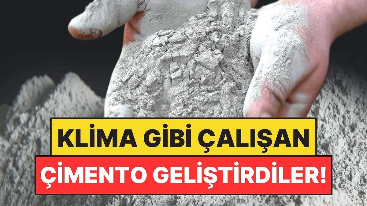 Binaları Klima Gibi Serinleten Çimento Geliştirildi: Hiç Elektrik Harcamıyor