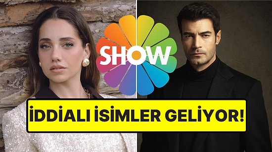 Show TV'nin Kapadokya'da Çekilecek Yeni Dizisi "Eski Masal"a 3 İddialı İsim Dahil Oldu