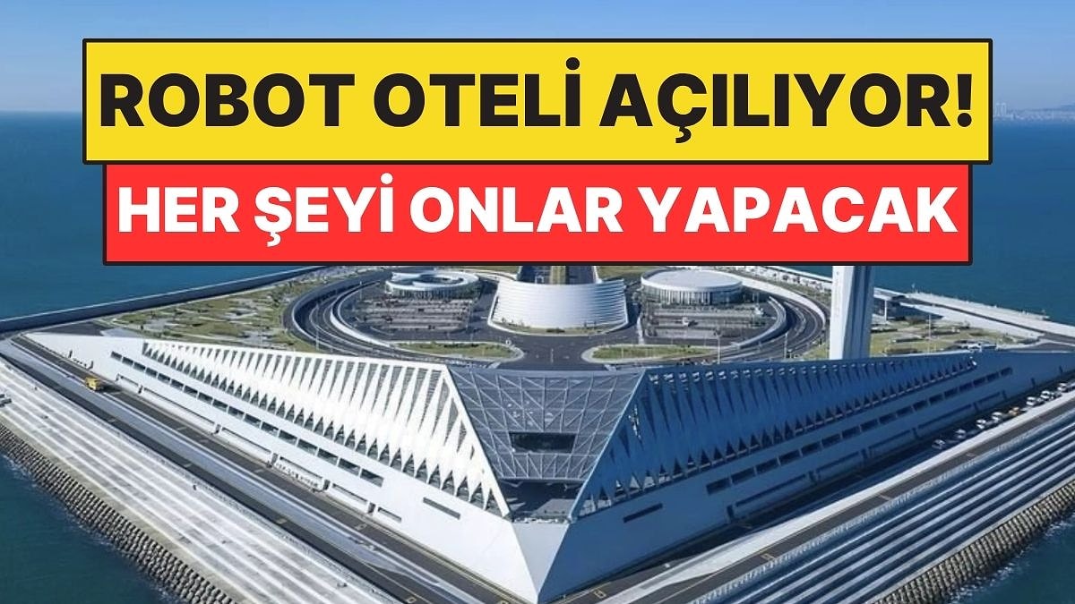 Dünyanın İlk Robotlarla İşletilen Oteli İçin Geri Sayım Başladı!