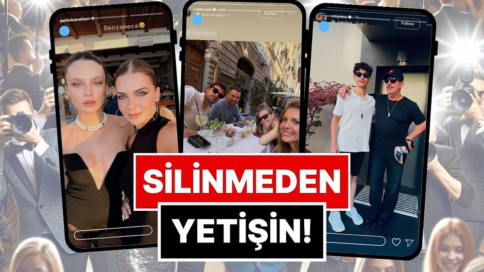 Silinmeden Yetişin: 20-27 Haziran'da Ünlülerin Paylaştığı "Kaçarsa Yazık Olur" Temalı Instagram Hikayeleri