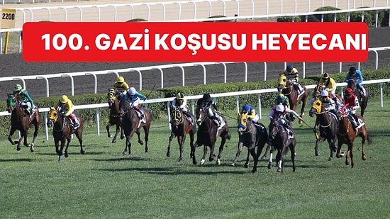 Türk At Yarışçılığının Derbisi Sayılan Gazi Koşusu 100. Kez Gerçekleşecek