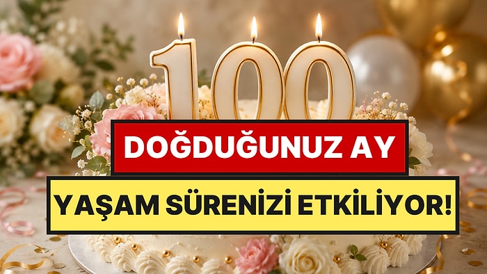 Doğduğunuz Ay Yaşam Sürenizi Belirliyor: En Uzun Yaşayanların Doğduğu Aylar Açıklandı