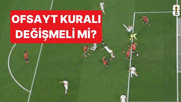 Dünya Kupası'ndaki Dramatik Ofsayt Kararı, Kuralı Bir Kez Daha Tartışmaya Açtı
