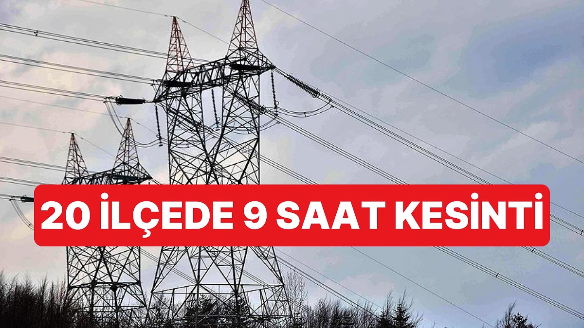 İstanbul'un 20 İlçesinde 9 Saatlik Elektrik Kesintisi Yaşanacak
