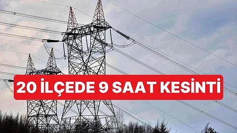 İstanbul'un 20 İlçesinde 9 Saatlik Elektrik Kesintisi Yaşanacak