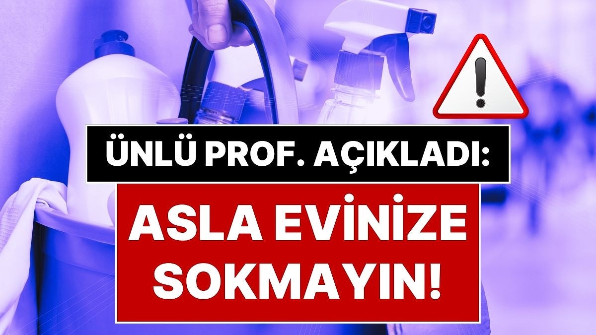 Ne Çamaşır Suyu Ne de Parlatıcı: Uzman İsim, Evimize Asla Sokmamamız Gereken Temizlik Ürününü Açıkladı