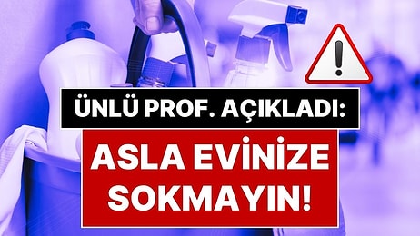 Ne Çamaşır Suyu Ne de Parlatıcı: Uzman İsim, Evimize Asla Sokmamamız Gereken Temizlik Ürününü Açıkladı