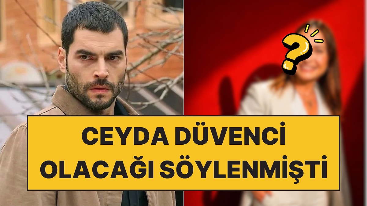 Ceyda Düvenci'nin Adı Geçmişti: Atv'nin Yeni Dönem Dizisi Aşk ve Taht'a Ünlü İsim Dahil Oldu