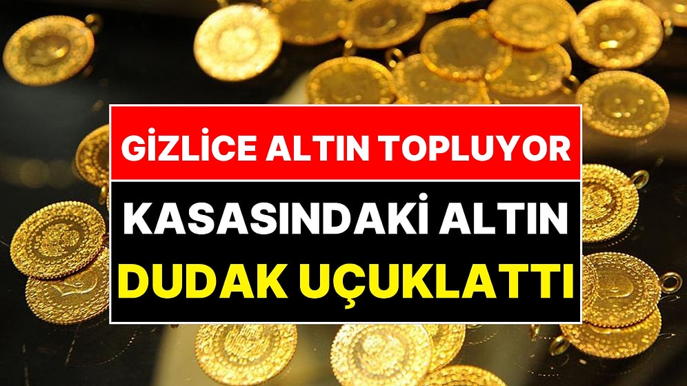 Kimse Ne Olduğunu Anlamadı: Dünya Devi Milyarlarca Dolar Gömüp Gizlice Altın Topluyor