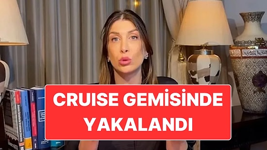 Hakkında 2 Ayrı Soruşturma Açılan Tamar Tanrıyar Cruise Gemisinde Gözaltına Alındı