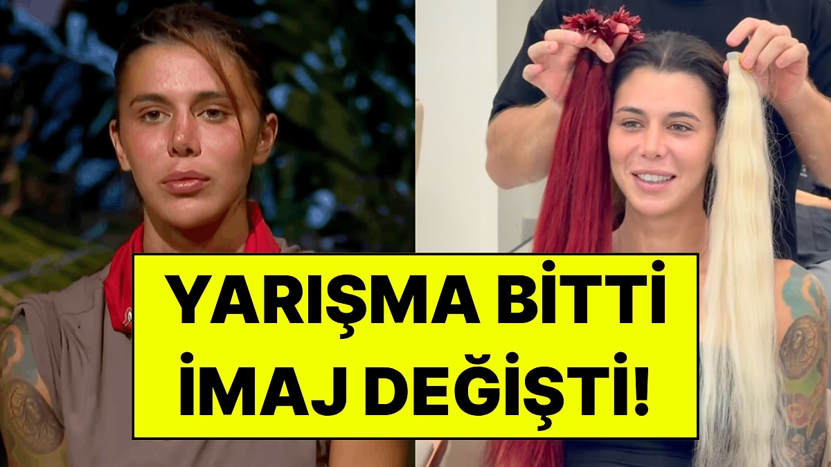 Survivor Sonrası Nefise Karatay İmajını Değiştirdi: Soluğu Kuaförde Aldı