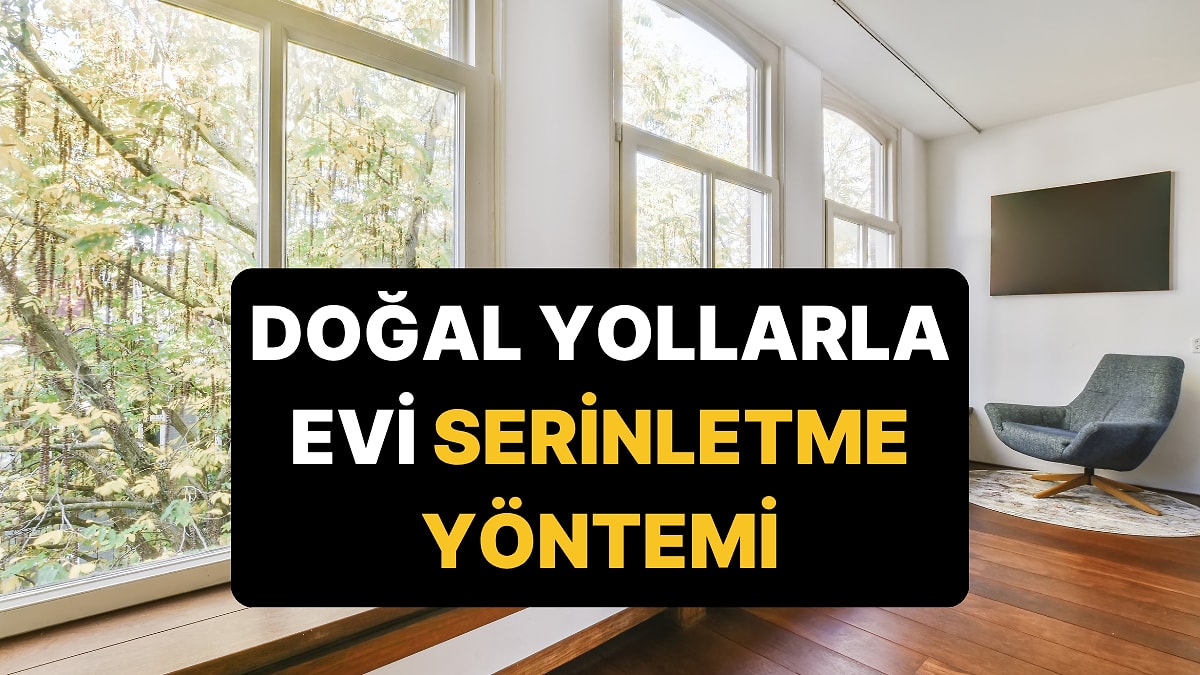 Klimasız Evleri Bile Buzhaneye Çeviren 'Çapraz Havalandırma' Taktiği!