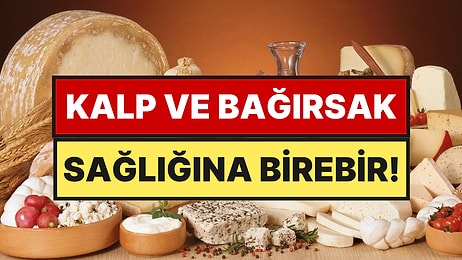 Ne Tulum Ne Ezine: Kalbi En İyi Koruyan Peynir Çeşidi Belli Oldu