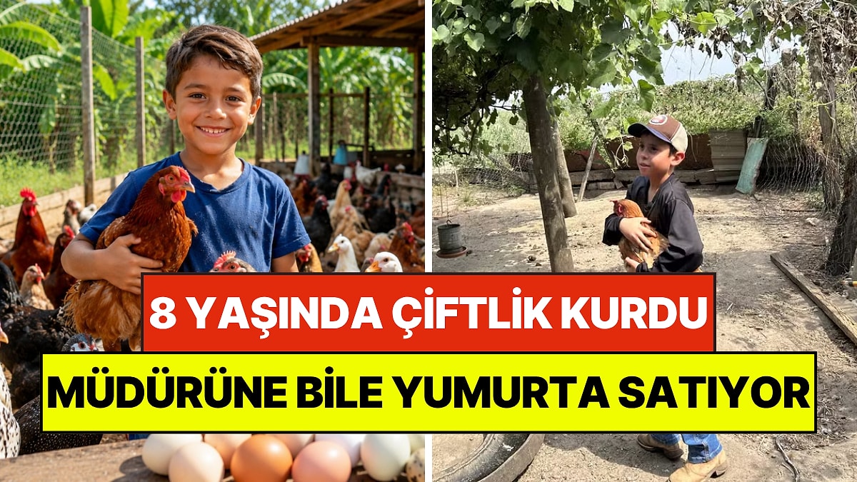 8 Yaşında 80 Tavuklu Çiftlik Kurdu: Okul Müdürüne Bile Yumurta Satıyor!