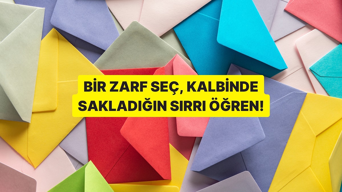 Bir Zarf Seç, Kalbinde Sakladığın Sırrı Öğren!