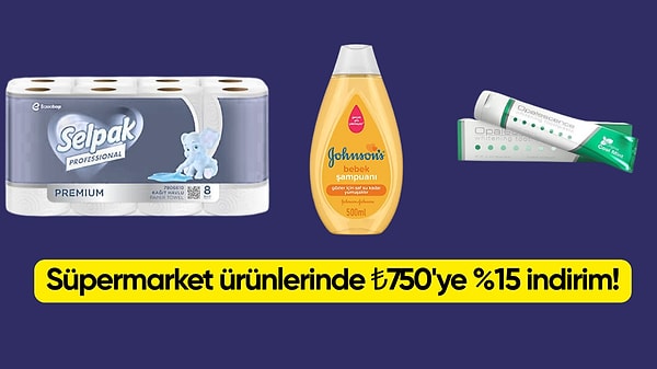 Süpermarket ürünlerinde yapacağınız 750 TL ve üzeri alışverişlerinize özel sepette %15 net indirim!