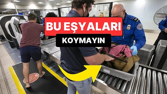 Havalimanında Güvenlik Tepsisine Asla Koymamanız Gereken 7 Eşya Açıklandı