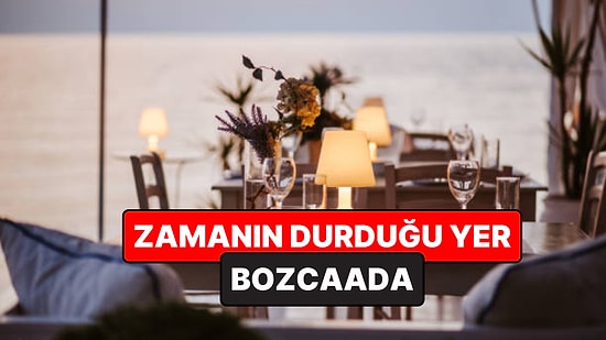 Bozcaada'nın En İyi Eğlence Mekanları - 2026 Güncel Liste