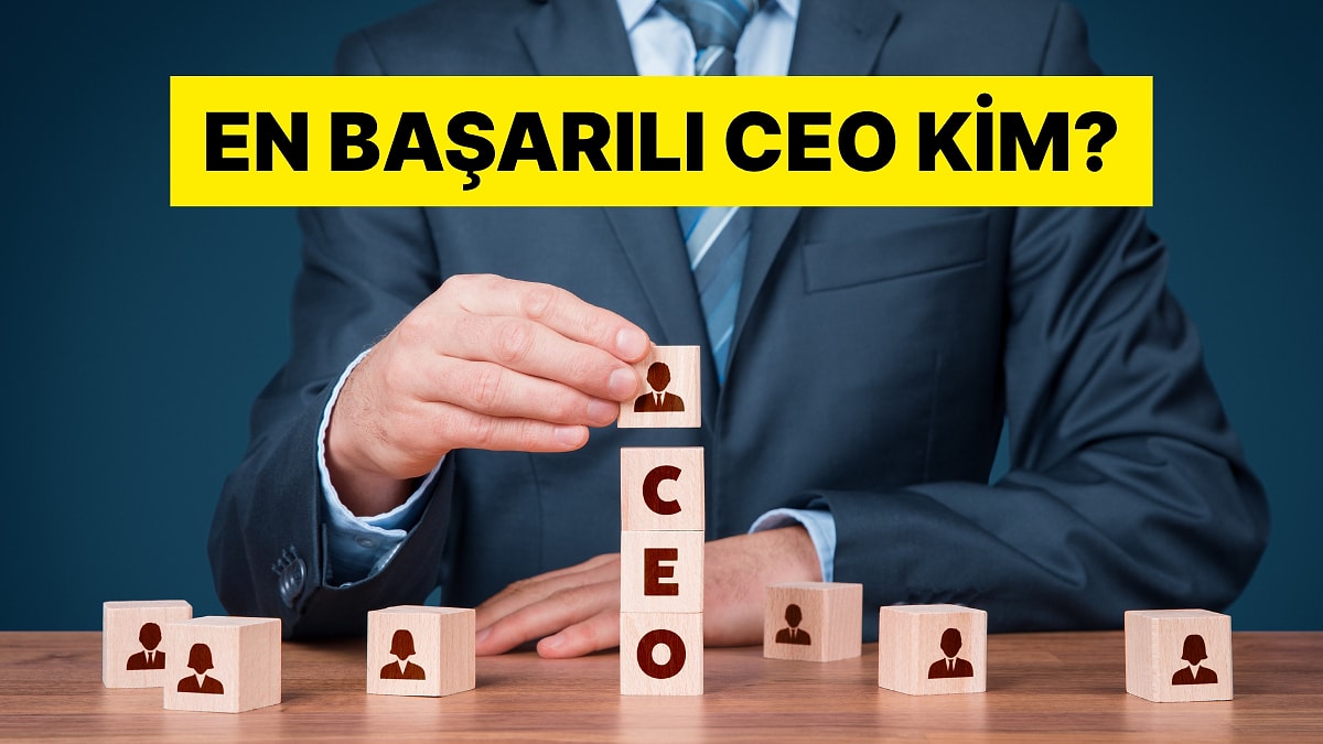 Türkiye ve Dünyadaki En Başarılı CEO'yu Seçiyoruz!