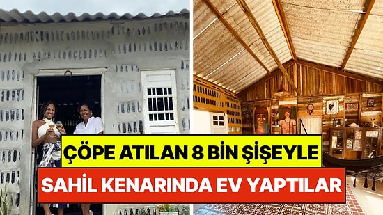 Çöpe Atılan 8 Bin Şişeden Kendi Başlarına Sahil Evi Yaptılar: Şimdiden Alıcısı Çıktı