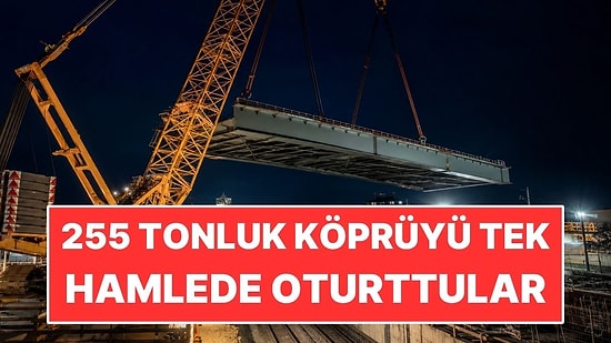 Şehir Uyurken 255 Tonluk Köprüyü Yerine Oturttular