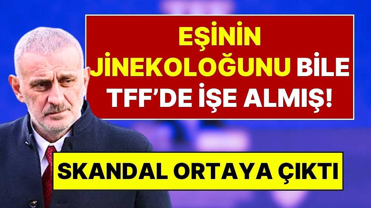 Fatih Altaylı Açıkladı: TFF Başkanı, Eşinin Jinekoloğunu Bile Federasyon’a İşe Almış!