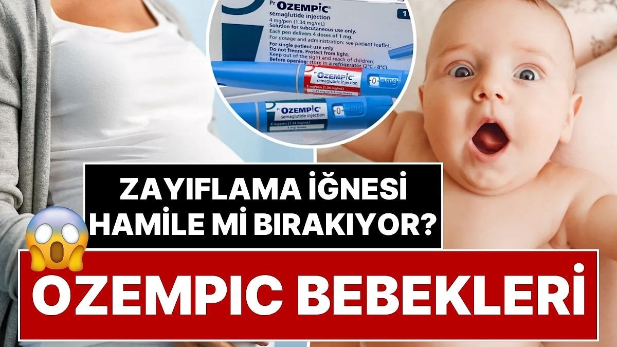 Ozempic Bebekleri Nedir? Milyonlarca İnsanın Kullandığı Zayıflama İğneleri, Sürpriz Gebelikleri Ortaya Çıkardı