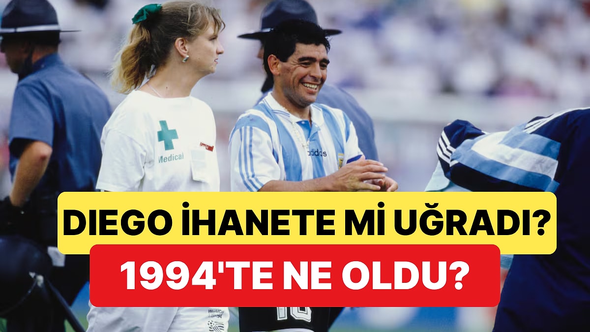 Diego Maradona, 1994 Amerika'da Kurban Mıydı Yoksa Mimlenmiş Bir Suçlu Mu?
