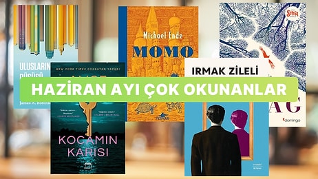 Kitapseverlerin Haziran Ayında En Çok Okuduğu Kitaplar