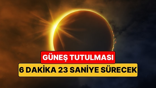 "Yüzyılın Olayı" Deniyor: 2027 Tam Güneş Tutulması Neden Bu Kadar Önemli?