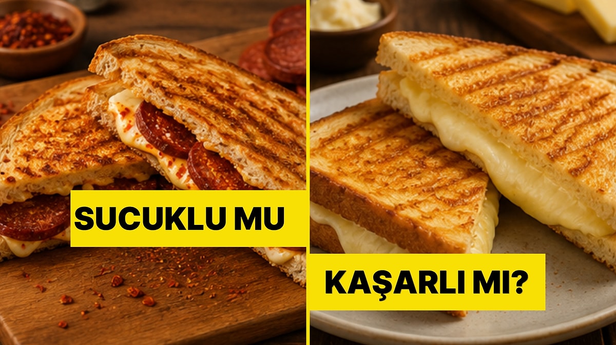Kaşarlı mı Sucuklu mu? Tost Seçimine Göre Sen!