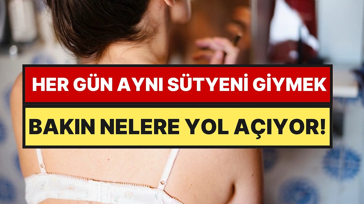 Kadınların En Yaygın Alışkanlığı: Aynı Sütyeni Üst Üste Giyenlere Çok Ciddi Uyarı Yapıldı