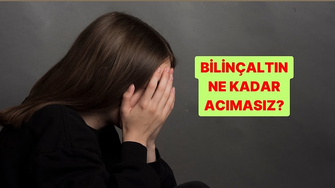 Psikoloji Testi: Bilinçaltın Ne Kadar Acımasız?