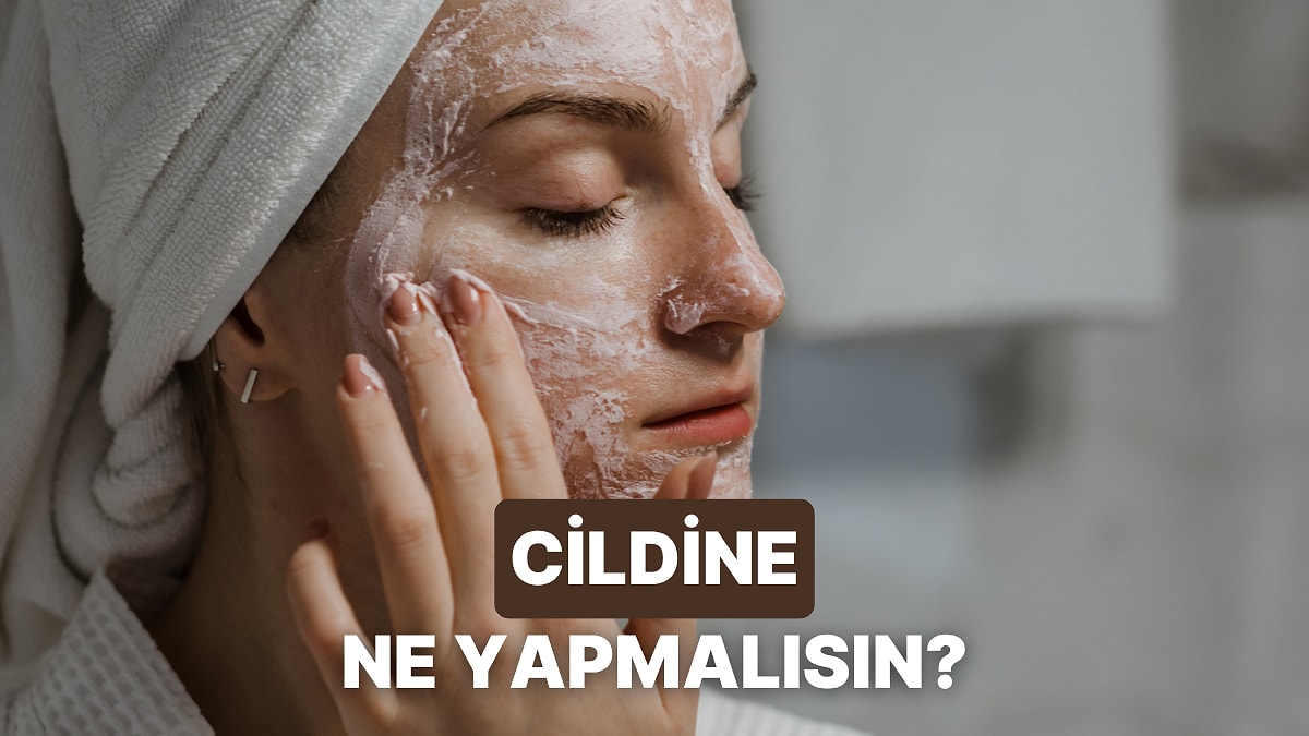 Seçimlerine Göre Cildinin Şu An Hangi Acil Kurtarıcı Dokunuşa İhtiyacı Var?