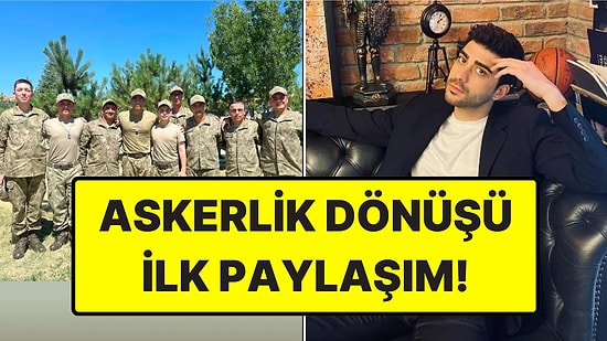 Kızılcık Şerbeti'nden Çıkarılınca Askere Giden Doğukan Güngör, Vatani Görevini Tamamladı