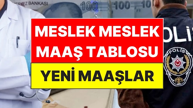 Memur Maaş Zammı Kesinleşti: Meslek Meslek Yeni Maaş Tablosu!