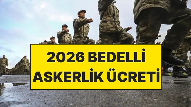 2026 Bedelli Askerlik Ücreti Belli Oldu