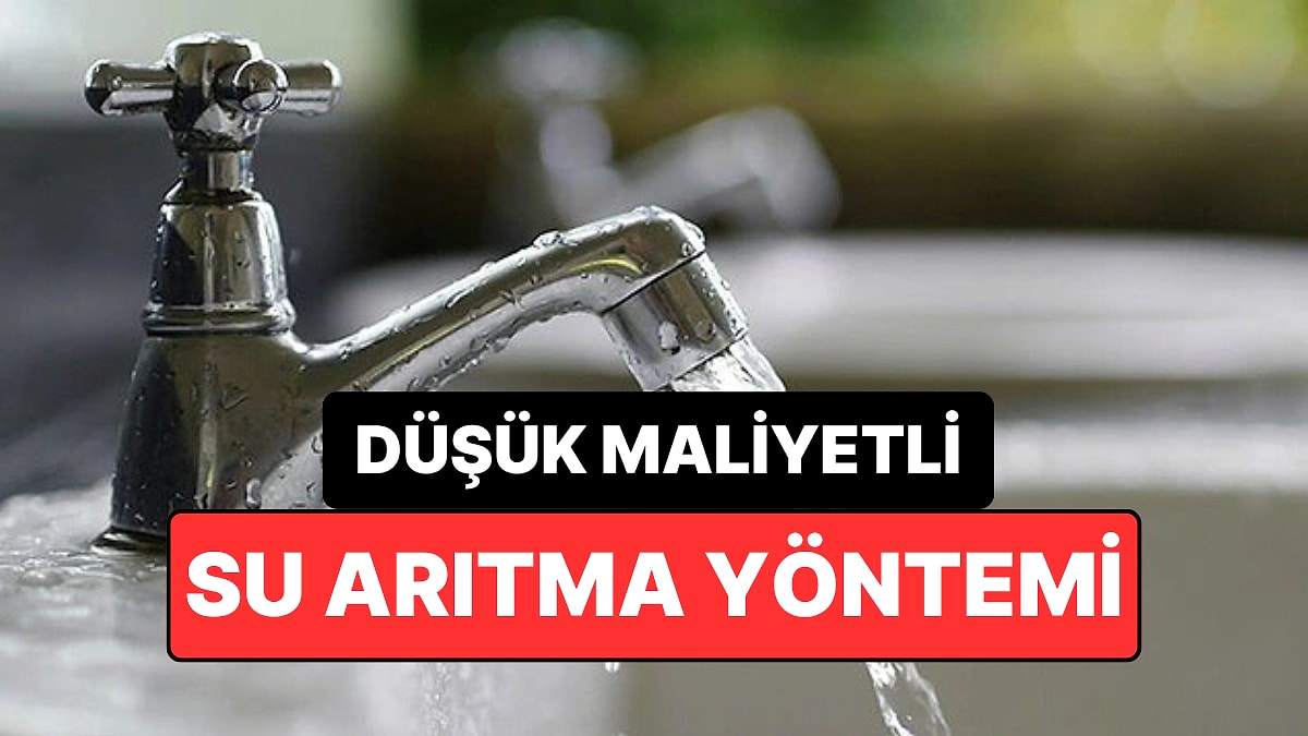 Musluk Suyunu Ucuza Filtrelemenin Yolu Bulundu