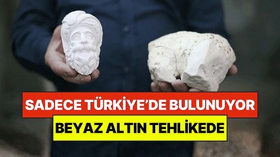 Türkiye'nin 'Beyaz Altın'ı Tehlikede: Dünyada Sadece Eskişehir’de Çıkarılıyor