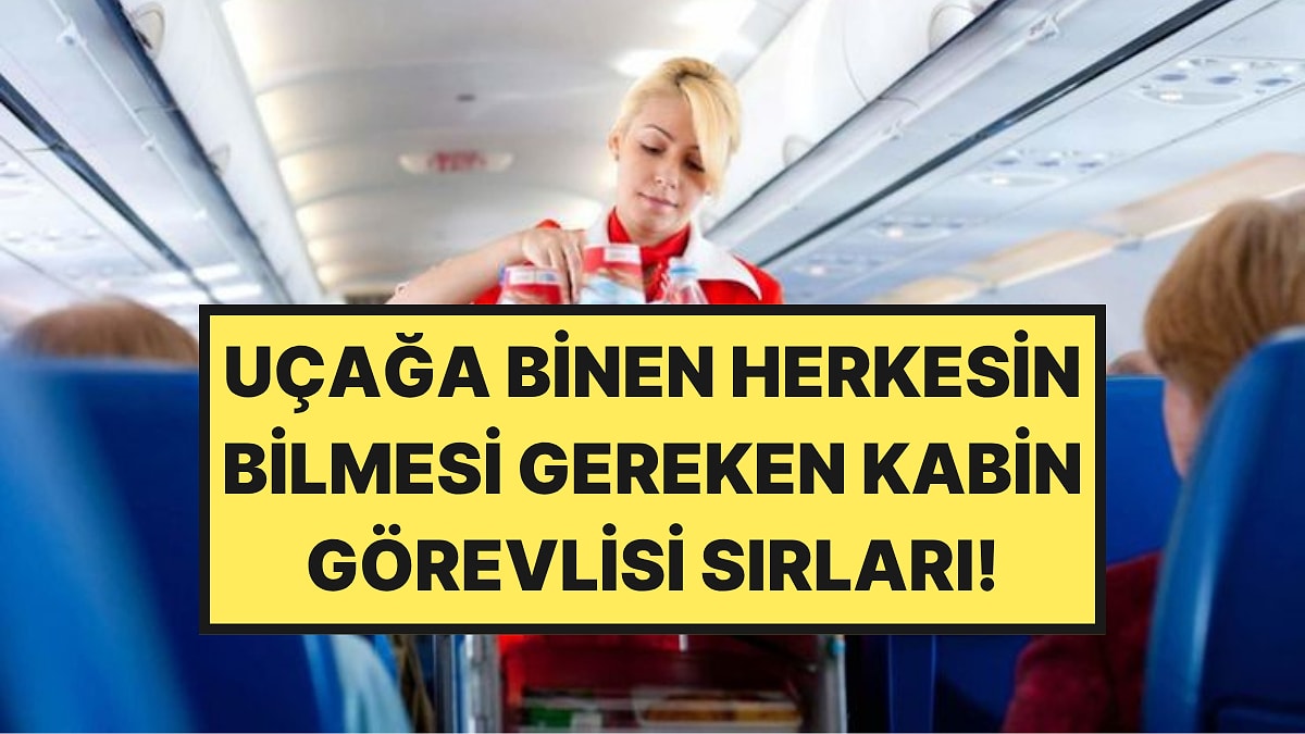 Kabin Ekibinin Her Yolcunun Bilmesini İstediği Hayati Bilgiler