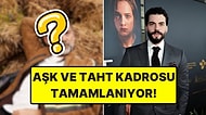 ATV'nin Yeni Dizisi Aşk ve Taht'ın Kadrosuna Yeni Oyuncu