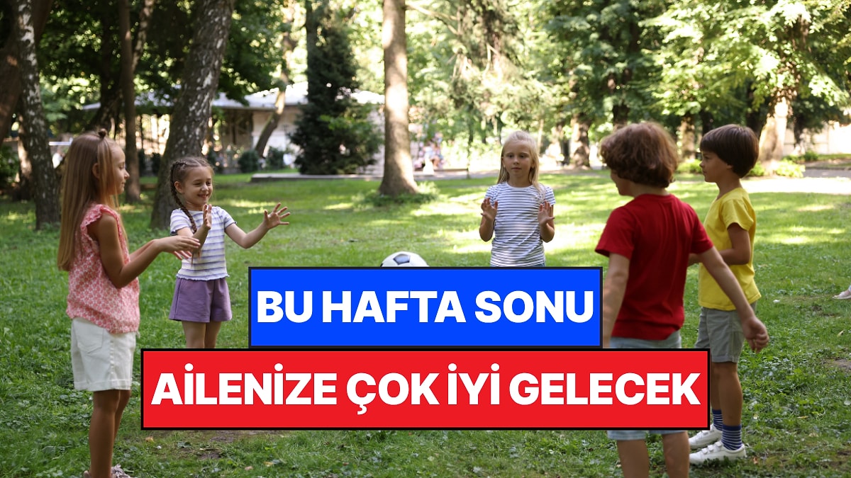 İstanbul'da Bu Hafta Sonu Çocuklarla Yapılacak Etkinlikler: 4 - 5 Temmuz Ailenize Çok İyi Gelecek!