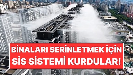 Aşırı Sıcaklara Karşı Binaları Serinletmek İçin Sis Sistemi Kurdular
