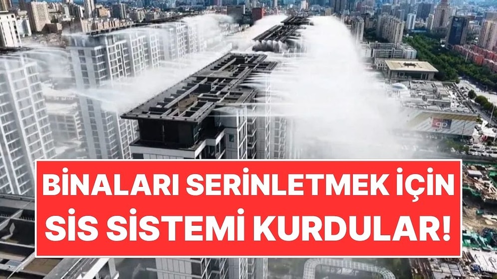 Aşırı Sıcaklara Karşı Binaları Serinletmek İçin Sis Sistemi Kurdular