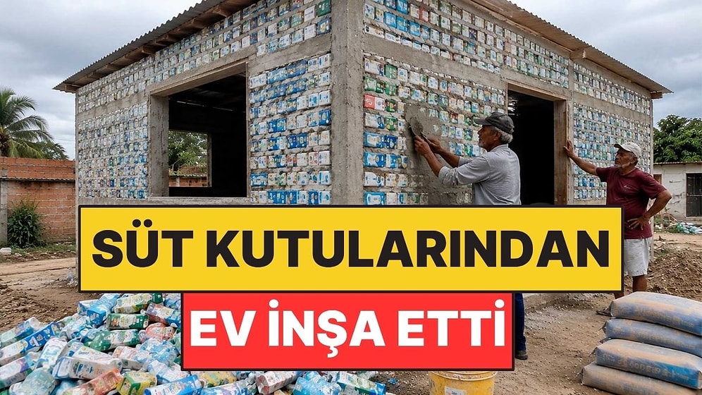 Çöpe Gidecek Süt Kutularını Tuğla Gibi Kullanıp Ev İnşa Etti