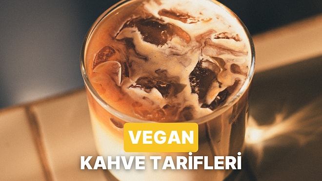 Badem ve Yulaf Sütünden Vegan Kahve Tarifleri