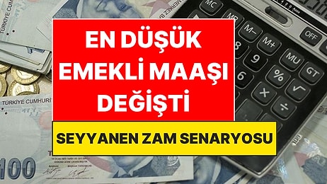 En Düşük Emekli Maaşı ve Seyyanen Zamda Yeni Karar