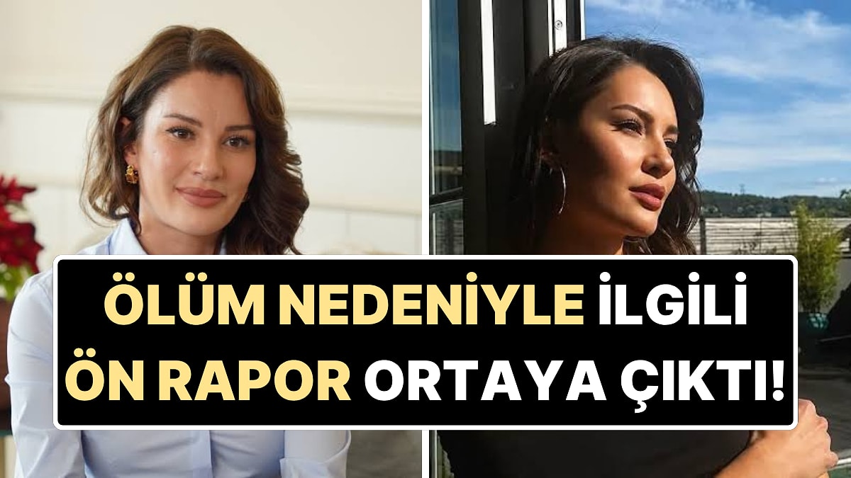 Ece İrtem'in Ölüm Nedeniyle İlgili İlk Adli Tıp Bulguları Ortaya Çıktı!