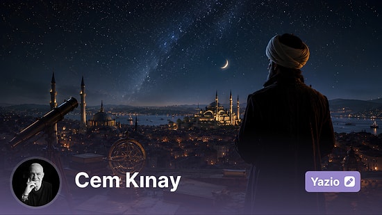 Gökyüzünü Okuyan Adam: Galileo'dan Önce Yıldızları Ölçen Osmanlı Bilgini Takiyüddin'in Unutulan Hikâyesi