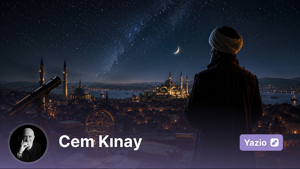 Gökyüzünü Okuyan Adam: Galileo'dan Önce Yıldızları Ölçen Osmanlı Bilgini Takiyüddin'in Unutulan Hikâyesi